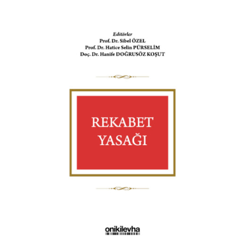 Rekabet Yasağı Sibel Özel