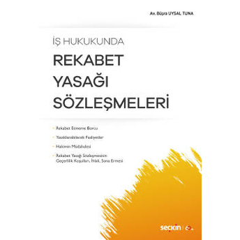 Rekabet Yasağı Sözleşmeleri Büşra Uysal Tuna