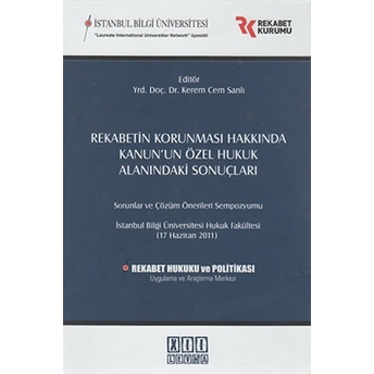 Rekabetin Korunması Hakkında Kanun'un Özel Hukuk Alanındaki Sonuçları-Derleme