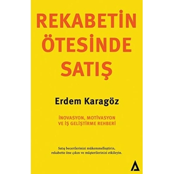 Rekabetin Ötesinde Satış Erdem Karagöz