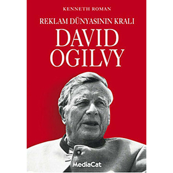 Reklam Dünyasının Kralı David Ogilvy Kenneth Roman