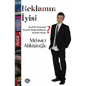 Reklamın Iyisi Mehmet Alikişioğlu