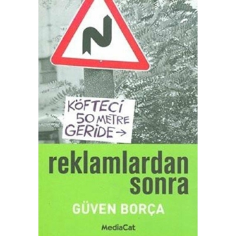 Reklamlardan Sonra Güven Borça