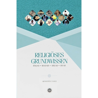 Religiöses Grundwissen Seyfettin Yazıcı