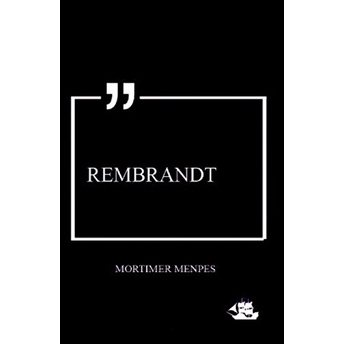 Rembrandt Mortimer Menpes