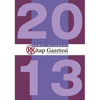 Remzi Kitap Gazetesi 2013 Tüm Sayılar Kolektif