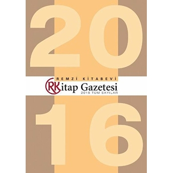 Remzi Kitap Gazetesi 2016 Tüm Sayılar Kolektif