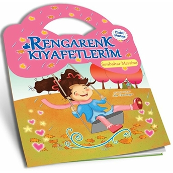 Rengarenk Kıyafetlerim / Sonbahar Mevsimi Nur Dombaycı