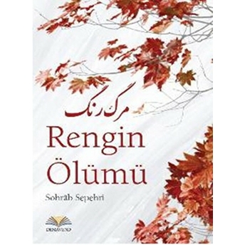 Rengin Ölümü Sohrab Sepehri