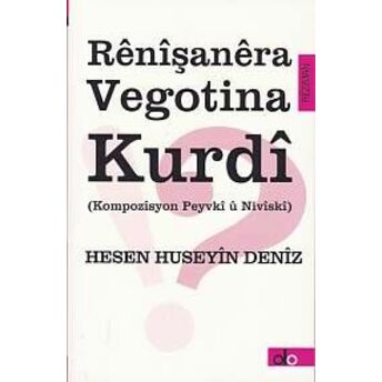 Renişanera Vegotina Kurdi Hesen Huseyin Deniz