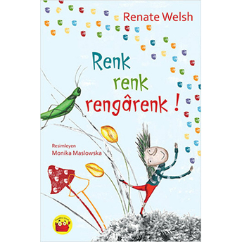 Renk Renk Rengarenk Renate Welsh