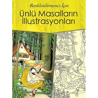 Renklendirmeniz Için - Ünlü Masalların Illüstrasyonları Kolektif