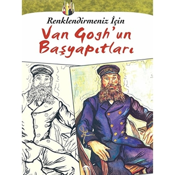 Renklendirmeniz Için - Van Gogh’un Başyapıtları Kolektif