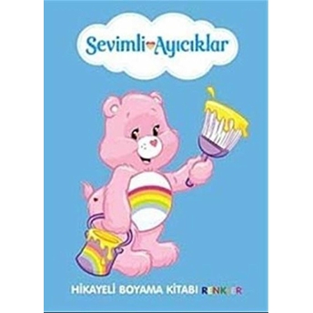 Renkler - Hikayeli Boyama Kitabı / Sevimli Ayıcıklar Kolektif