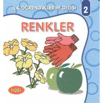 Renkler / Ilk Öğrendiklerim Dizisi Kolektif