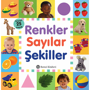 Renkler Sayılar Şekiller (Sürprizli 25 Kapak) Kolektif