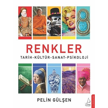 Renkler - Tarih-Kültür-Sanat-Psikoloji Pelin Gülşen