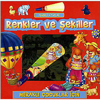 Renkler Ve Şekiller! - Fenerli Kitaplar Kolektif