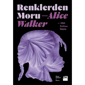 Renklerden Moru - 1983 Pulitzer Ödülü Alice Walker