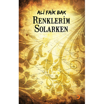 Renklerim Solarken-Ali Faik Bak