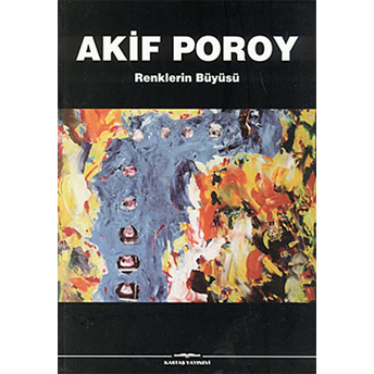 Renklerin Büyüsü Akif Poroy