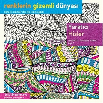 Renklerin Gizemli Dünyası - Yaratıcı Hisler Julia Snegireva