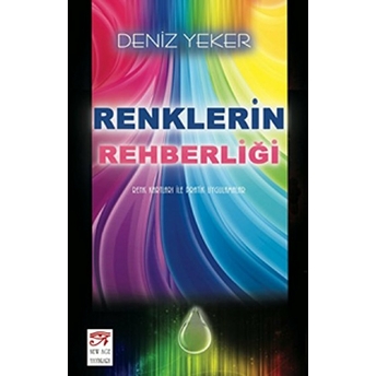 Renklerin Rehberliği Deniz Yeker