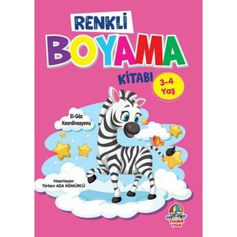 Renkli Boyama Kitabı (3-4 Yaş) Türkan Ada Kömürcü