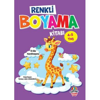 Renkli Boyama Kitabı (4-5 Yaş) Türkan Ada Kömürcü