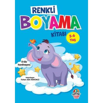 Renkli Boyama Kitabı (5-6 Yaş) Türkan Ada Kömürcü