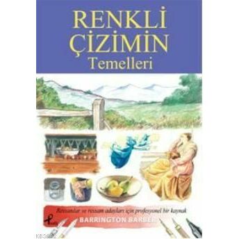 Renkli Çizimin Temelleri Barrington Barber