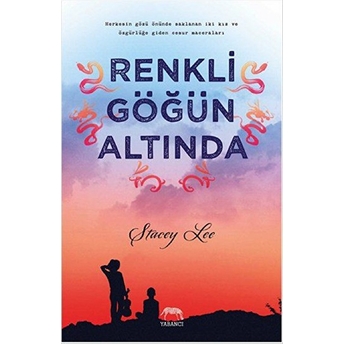 Renkli Göğün Altında (Ciltli) Stacey Lee