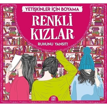 Renkli Kızlar - Yetişkinler Için Boyama Gizem Ulaş