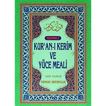 Renkli Kur’an-I Kerim Ve Yüce Meali (Rahle Boy - Kutulu - Üçlü-005) Ciltli Arif Pamuk