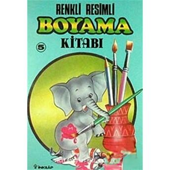 Renkli Resimli Boyama Kitabı 5 Kolektif