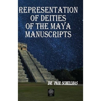 Representation Of Deities Of The Maya Manuscripts