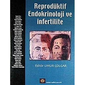 Reprodüktif Endokrinoloji Ve Infertilite-Umur Çolgar