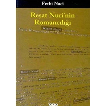 Reşat Nuri’nin Romancılığı Fethi Naci