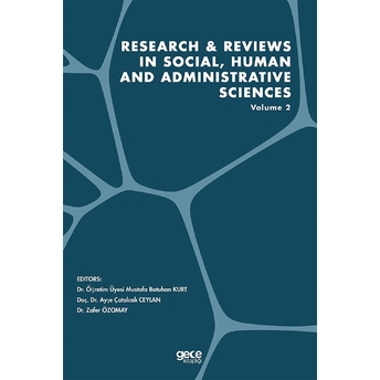 Research And Reviews In Social, Human And Administrative Sciences Volume 2 - Kolektif