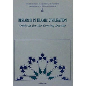 Research In Islamic Civilisation - Outlook For The Coming Decade Kolektif