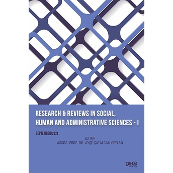 Research Reviews In Social, Human And Administrative Sciences I - Kolektif