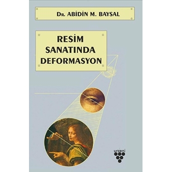 Resim Sanatında Deformasyon Abidin M. Baysal