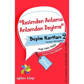 Resimden Anlama Anlamdan Deyime - Deyim Kartları 2 Elif Dumanlı