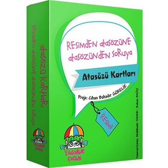 Resimden Atasözüne, Atasözünden Soruya - Atasözü Kartları 1 Cihan Bahadır Gürelik