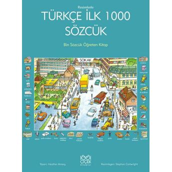 Resimlerle Türkçe Ilk 1000 Sözcük - Bin Sözcük Öğreten Kitap Heather Amery