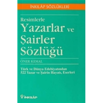 Resimlerle Yazarlar Ve Şairler Sözlüğü Kolektif