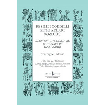 Resimli Çokdilli Bitki Adları Sözlüğü Armenag K. Bedevian