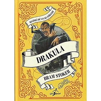 Resimli Dünya Çocuk Klasikleri - Drakula (Ciltli) Bram Stoker