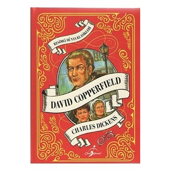 Resimli Dünya Klasikleri - David Copperfield Charles Dickens