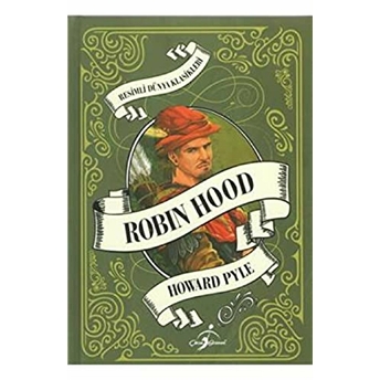 Resimli Dünya Klasikleri Robin Hood - (Ciltli) Howard Pyle